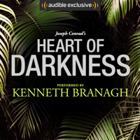 Joseph Conrad - Heart of Darkness: A Signature Performance by Kenneth Branagh   (Unabridged) artwork