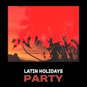 Latin Holidays Party – Salsa, Bachata, Classic Bar Grooves, Hot and Sensual Music, Smooth Latin Jazz Lounge, Latin Rhythms artwork