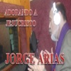 Jorge Arias - Jesuscristo Es el Amor