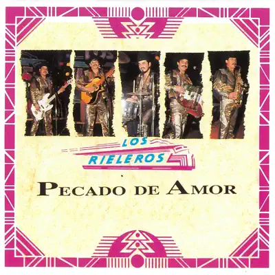 Pecado de Amor - Los Rieleros del Norte