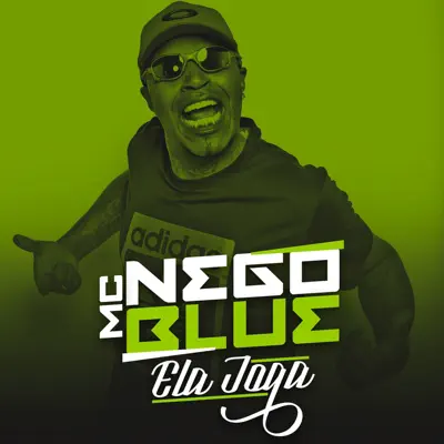 Ela Joga - Single - MC Nego Blue
