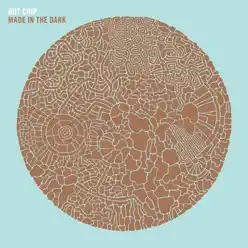 Made in the Dark - Hot Chip