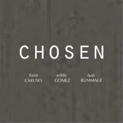 Chosen - Eddie Gomez Chosen - Eddie Gomez