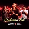 O Último Fiel (feat. Luíza e Maurílio) - Single