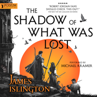 James Islington - The Shadow of What Was Lost: The Licanius Trilogy, Book 1 (Unabridged) artwork