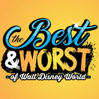 The Best & Worst of Walt Disney World - A Weekly Podcast About the best and worst of all things Walt Disney World podcast