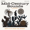 Mid-Century Sounds: Deep Cuts from the Desert, Vol. 2 artwork