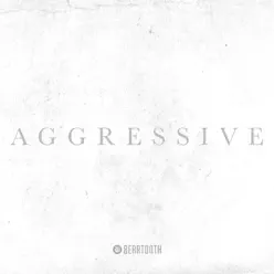 Aggressive (Deluxe Edition) - Beartooth
