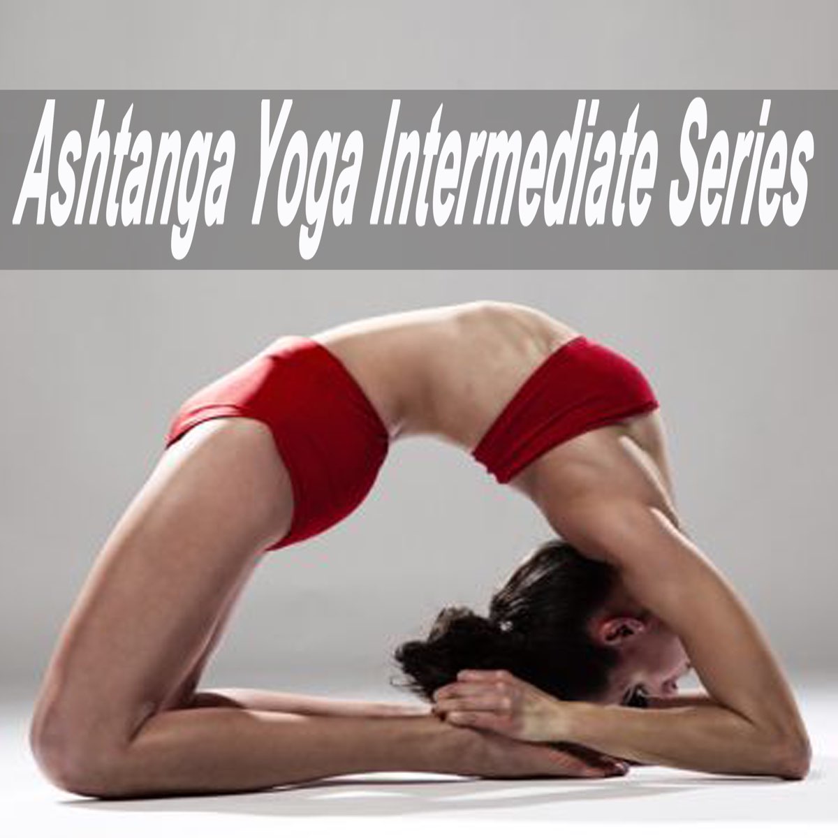 Ashtanga Yoga Intermediate Series By Ashtanga Yoga Flow On Apple Music