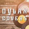 Dylan Covers, 2017