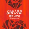 Give Love (feat. LunchMoney Lewis) - Single artwork