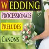 Stream & download Wedding Processionals, Preludes & Canons