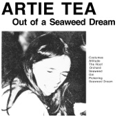 Artie Tea - Seaweed Dream