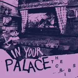 In Your Palace - Single - The Cribs