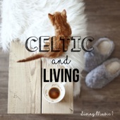 Celtic & Living (お部屋で聴きたいケルティック・ミュージック Vol.1) artwork