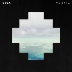 Canela - Single by XAXO album reviews, ratings, credits