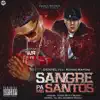 Stream & download Sangre Pa Mis Santos (feat. Kendo Kaponi) - Single