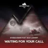 Stream & download Waiting For Your Call (feat. Max Landry) - Single