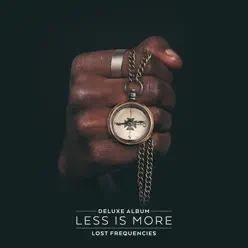 Less Is More (Deluxe) - Lost Frequencies