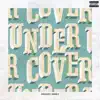 Undercover (Devault Remix) - Single album lyrics, reviews, download