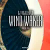 Wind Waker - Single album lyrics, reviews, download