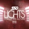 Lights (feat. Future) - 550 lyrics