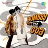 Bombay to Goa (Original Motion Picture Soundtrack)