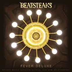 FEVER DELUXE (DELUXE MUSIC SESSION Spezial aus dem Meistersaal) - EP - Beatsteaks
