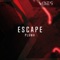 Escape - Pluma lyrics