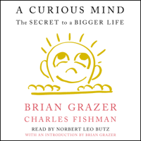Brian Grazer - A Curious Mind (Unabridged) artwork