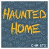 Haunted Home - Single