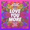 Love You More (Jaisua Remix) - Chris Howland & HGHTS lyrics