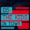 The Kids in Town - Single