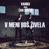 V Meni Boš Živela (feat. Žan Serčič) - Single