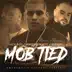 Mob Tied song reviews