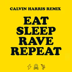 Eat Sleep Rave Repeat (feat. Beardyman) [Calvin Harris Mix] - Single - Fatboy Slim