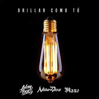 Brillar Como Tú (feat. Maxo) - Single - Niña Dioz