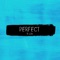 Perfect (Instrumental) - B Lou lyrics