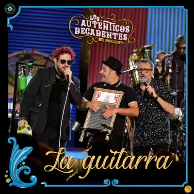 La Guitarra (MTV Unplugged) - Single - Los Auténticos Decadentes