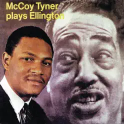 McCoy Tyner Plays Ellington - McCoy Tyner McCoy Tyner Plays Ellington - McCoy Tyner