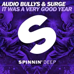 It Was a Very Good Year - Single by Audio Bullys & Surge album reviews, ratings, credits