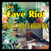 Outdated Tunes For Modern Kids - The Cave Riot