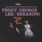 Peggy Lee & George Shearing - I Lost My Sugar In Salt Lake City