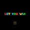 Let You Win - Ryland Rose lyrics