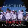 Stream & download The World is a Family Remixes (feat. Josh Milan)