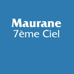 7ème ciel - Single - Maurane 7ème ciel - Single - Maurane