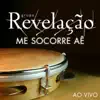 Me Socorre Aê (Ao Vivo) - Single album lyrics, reviews, download