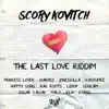 The Last Love Riddim album lyrics, reviews, download