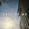 Call to Me - Single