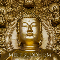 Buddha Music Sanctuary & Buddhist Meditation Music Set - Meet Buddhism: Discover Your Path to Spirituality artwork